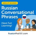 Conversational Phrases Russian Audiob..., Innovative Language Learning LLC