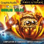 Goblin Tales Compilation of humorous fantasy stories, Jim C. Hines