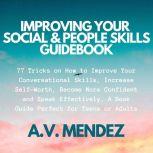 Improving Your Social  People Skills..., A.V. Mendez