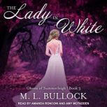The Lady in White, M. L. Bullock