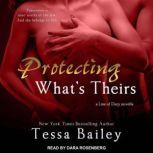 Protecting What's Theirs, Tessa Bailey
