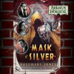 Mask of Silver, Rosemary Jones