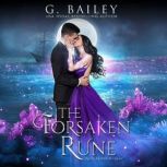 The Forsaken Rune, G. Bailey