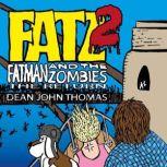 FATZ 2 The Return, Dean John Thomas