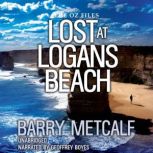 Lost at Logans Beach, Barry Metcalf