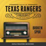 Tales of Texas Rangers Broken Spur, Eric Freiwald