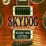 Skydog, Randy Poe