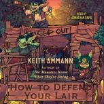 How to Defend Your Lair, Keith Ammann