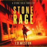 Stone Rage, J.D.Weston