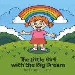 The little girl with the big dream, Frumie