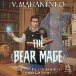 The Bear Mage, Vasily Mahanenko