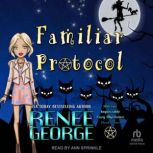 Familiar Protocol, Renee George