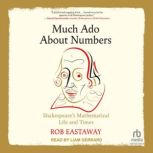 Much Ado About Numbers, Rob Eastaway