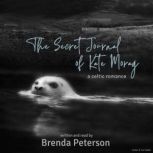 The Secret Journal of Kate Morag, Brenda Peterson