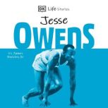 DK Life Stories Jesse Owens Amazing people who have shaped our world, James Buckley, Jr.
