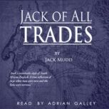 Jack of All Trades, Jack Mudd