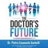 The Doctors Future, Dr. Pietro Emanuele Garbelli