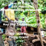 Fear Of Poverty Self Hypnosis Hypnoth..., Key Guy Technology LLC