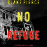 No Refuge 
, Blake Pierce