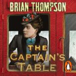 The Captains Table, Brian Thompson