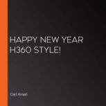 Happy New Year H360 Style!, Carl Amari