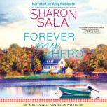 Forever My Hero, Sharon Sala