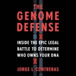 The Genome Defense, Jorge L. Contreras