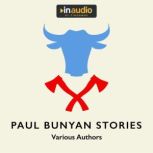 Paul Bunyan Stories, Various Authors