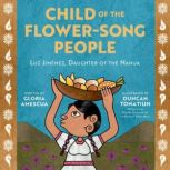 Child of the FlowerSong People, Gloria Amescua