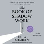 The Book of Shadow Work, Keila Shaheen