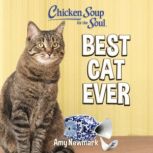 Chicken Soup for the Soul Best Cat E..., Amy Newmark