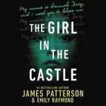 The Girl in the Castle, James Patterson