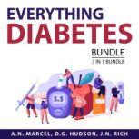 Everything Diabetes Bundle, 3 in 1 Bundle Counter Diabetes, Diabetes Solution and Control Diabetes, A.N. Marcel