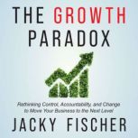 The Growth Paradox, Jacky Fischer