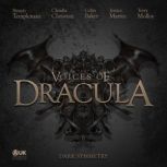 Voices of Dracula  Dark Symmetry, Dacre Stoker