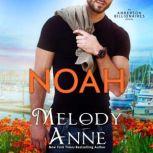 Noah, Melody Anne