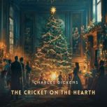 The Cricket on the Hearth, Charles Dickens