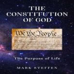The Constitution Of God, Mark Steffen