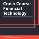 Crash Course Financial Technology, Introbooks Team