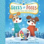 Hocus and Pocus and the Snow Day Sorc..., A. R. Capetta