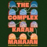 The Complex, Karan Mahajan