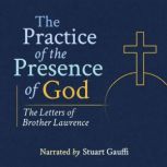 The Practice of the Presence of God, Brother Lawrence