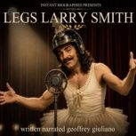 Legs Larry Smith, Geoffrey Giuliano