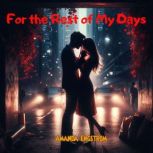 For the Rest of My Days, Amanda Engstrom