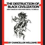 Destruction of Black Civilization Gr..., Chancellor Williams