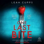 One Last Bite, Leah Cupps