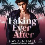 Faking Ever After, Hayden Hall