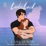 Lady Luck, Lane ONeil