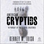 American Cryptids, Kenney W. Irish