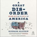 A Great Disorder, Richard Slotkin